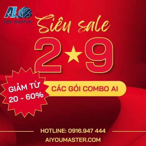 🎉 COMBO AI SIÊU HOT MỪNG LỄ 2/9 – CHỈ 500K! 🎉